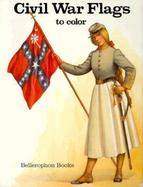 Civil War Flags/Coloring Book cover