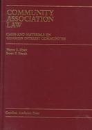 Community Association Law Cases and Materials on Common Interest Communities cover