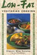 Low-Fat Vegetarian Cooking: Classic Slim Cuisine cover