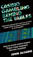 Casino Gambling Behind the Tables cover
