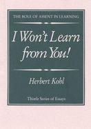 I Won't Learn from You: The Role of Assent in Learning cover
