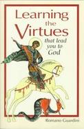 Learning the Virtues That Lead You to God cover
