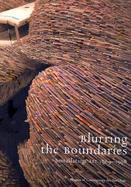 Blurring the Boundaries Installation Art 1969-1996 cover