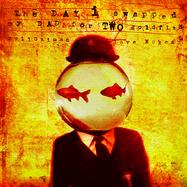 The Day I Swapped My Dad for 2 Goldfish cover