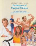 Trailblazers of Physical Fitness cover