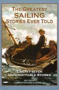 The Greatest Sailing Stories Ever Told cover