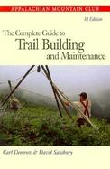 Complete Guide to Trail Building and Maintenance, 3rd cover