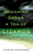 Dreaming Under a Ton of Lizards cover