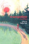 Trampoline An Anthology cover