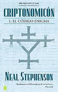 Criptonomicon I / Cryptonomicon I El codigo Enigma / The Enigma Code (volume1) cover