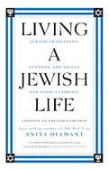 Living a Jewish Life Jewish Traditions, Customs, And Values for Today's Families cover