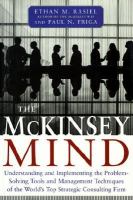 McKinsey Mind:Understanding and Implementing the Problem-Solving Tools and Management Techniques of the World''s Top Strategic Consulting Firm cover
