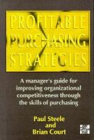 Profitable Purchasing Strategies: A Manager's Guide for Improving Organizational Competitiveness Thr cover