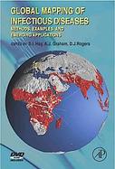 Global Mapping of Infectious Diseases Methods, Examples and Emerging Applications cover