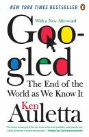 Googled : The End of the World As We Know It cover