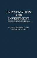 Privatization and Investment in Sub-Saharan Africa cover