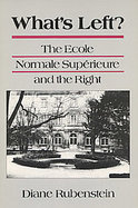 What's Left? The Ecole Normale Superieure and the Right cover