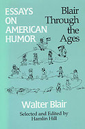 Essays on American Humor Blair Through the Ages cover