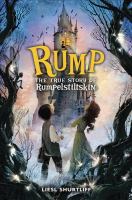 Rump : The True Story of Rumpelstiltskin cover