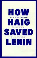 How Haig Saved Lenin cover