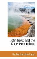 John Ross and the Cherokee Indians cover
