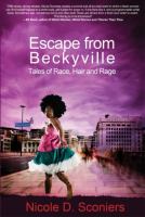 Escape from Beckyville : Tales of Race, Hair and Rage cover