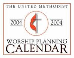 United Methodist Worship Planning Calendar 2004 cover