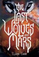 The Last Wolves of Mars : New Edition cover