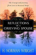 Reflections of a Grieving Spouse The Unexpected Journey from Loss to Renewed Hope cover