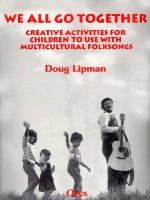 We All Go Together: Creative Activities for Children to Use with Multicultural Folksongs with Cassette(s) cover