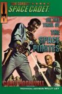 Tom Corbett, Space Cadet : On the Trail of the Space Pirates cover
