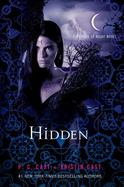 Hidden : A House of Night Novel cover