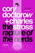 The Rapture of the Nerds : A Tale of the Singularity, Posthumanity, and Awkward Social Situations cover