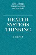 Health Systems Thinking : A Primer cover