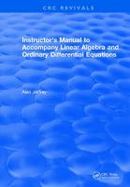 Instructors Manual to Accompany Linear Algebra and Ordinary Differential Equations cover