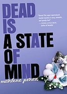 Dead Is a State of Mind cover