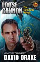 Loose Cannon : The Tom Kelly Novels cover