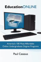 Education Online : America's 100 Most Affordable Online Undergraduate Degree Programs cover