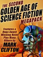 The Second Golden Age of Science Fiction MEGAPACK ®: Mark Clifton cover
