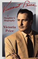Vincent Price : A Daughter's Biography cover