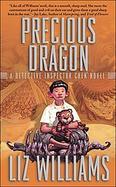 Precious Dragon A Detective Inspector Chen Novel cover