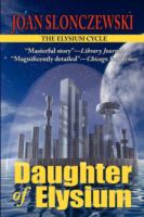 Daughter of Elysium - an Elysium Cycle Novel cover