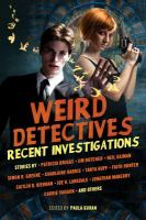 Weird Detectives: Recent Investigations : Recent Investigations cover