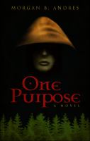 One Purpose : A Novel cover