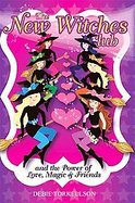 New Witches Club and the Power of Love, Magic and FriendsThe cover