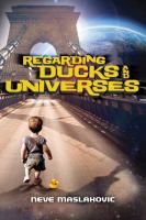 Regarding Ducks and Universes cover