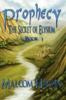Prophecy : The Secret of Elysium Book 1 cover