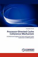 Processor-Directed Cache Coherence Mechanism cover