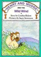 Henry and Mudge and the Wild Wind: The Twelfth Book of Their Adventures cover