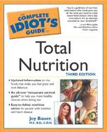 Complete Idiot's Guide to Total Nutrition cover